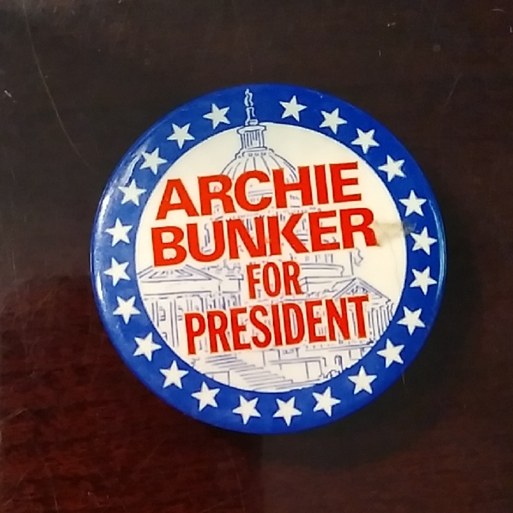 Archie Bunker For President Political Campaign Button - Red, White & Blue